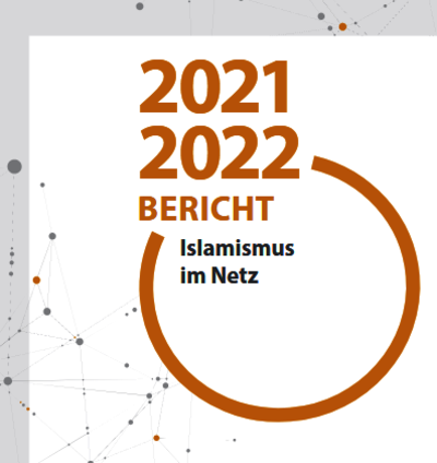 2021/2022 Bericht "Islamismus im Netz"