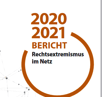Ansicht: 2020 und 2021 Bericht - Rechtsextremismus im Netz 