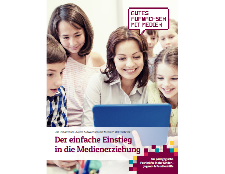 Cover_Broschuere 720_500.png Broschüre „Der einfache Einstieg in die Medienerziehung“