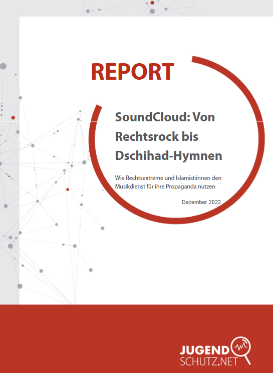 Report "SoundCloud: Von Rechtsrock bis Dschihad-Hymnen"