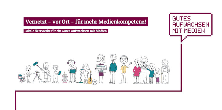 Illustration einer Reihe von Menschen mit dem Slogan "Vernetzt - vor Ort - für mehr Medienkompetenz! Lokale Netzwerke für ein gutes Aufwachsen mit Medien".